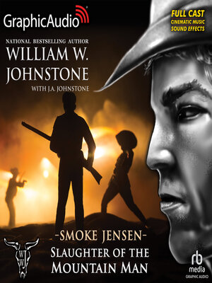 cover image of Slaughter of the Mountain Man [Dramatized Adaptation]--Smoke Jensen 49